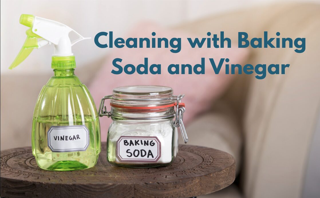 Cleaning with Baking Soda and Vinegar